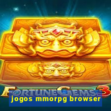 jogos mmorpg browser