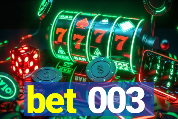 bet 003