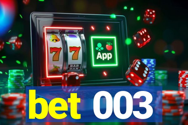 bet 003