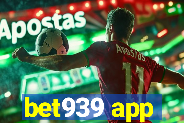 bet939 app