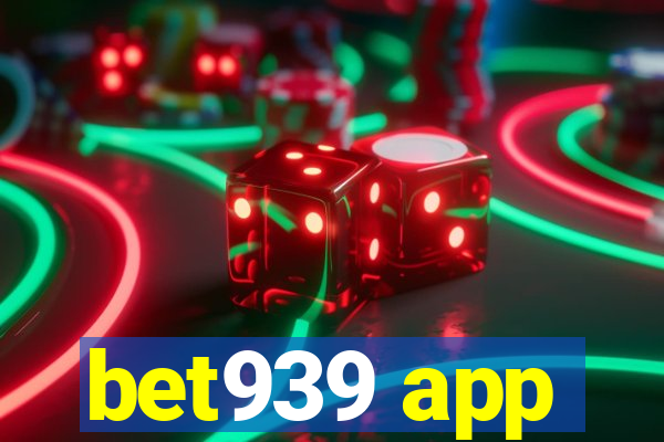 bet939 app