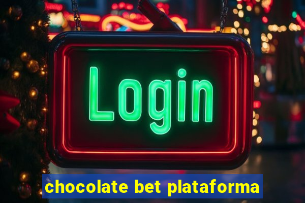 chocolate bet plataforma