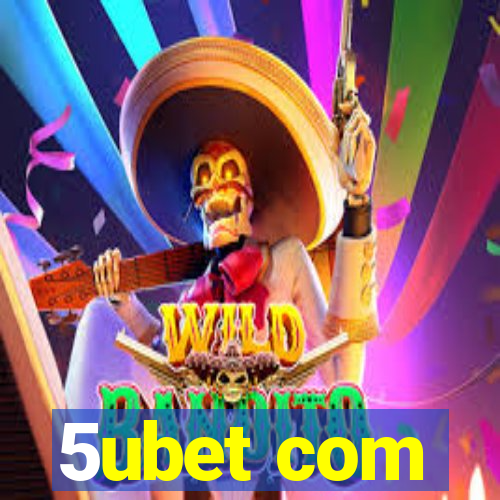 5ubet com