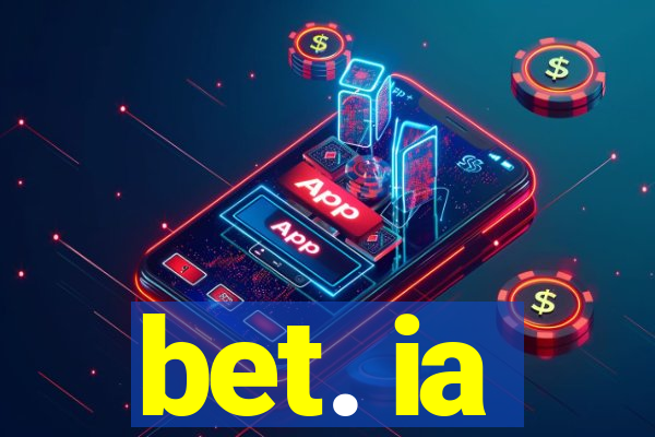 bet. ia