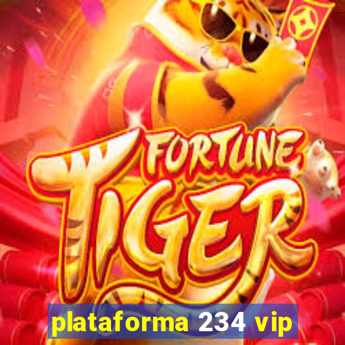 plataforma 234 vip