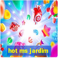 hot ms jardim