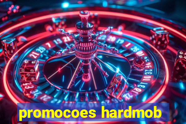 promocoes hardmob