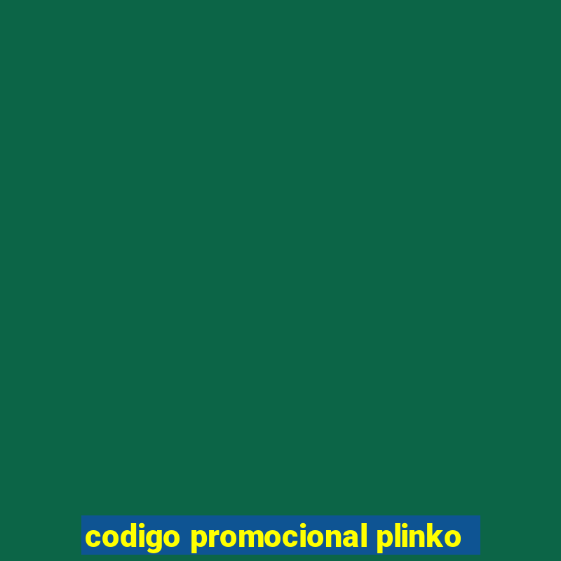 codigo promocional plinko