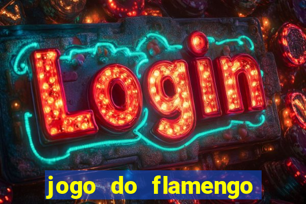 jogo do flamengo rede canais