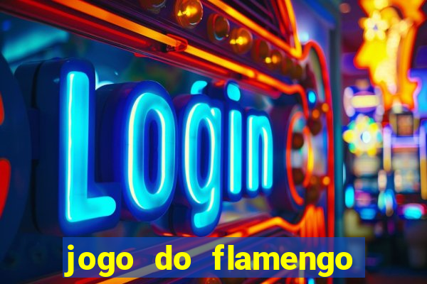 jogo do flamengo rede canais