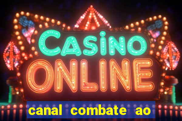 canal combate ao vivo online multicanais