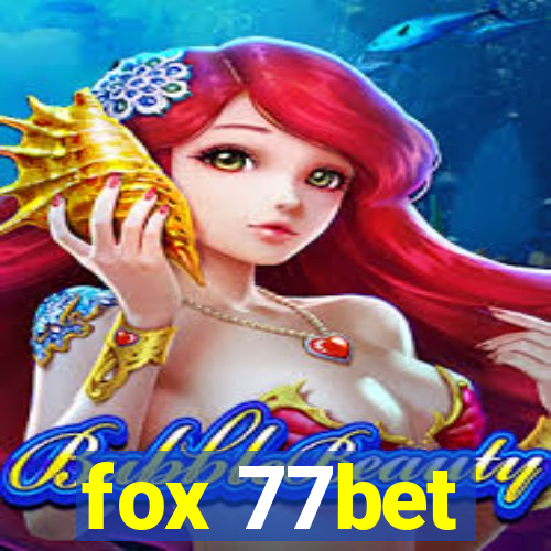 fox 77bet