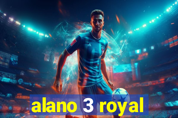 alano 3 royal