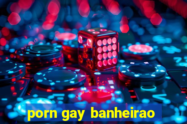 porn gay banheirao