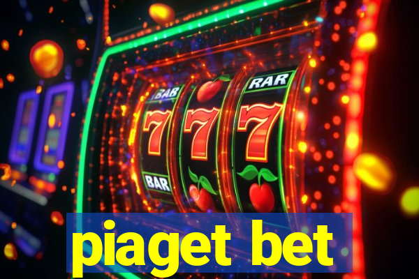 piaget bet