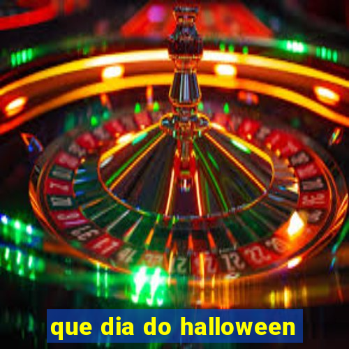 que dia do halloween