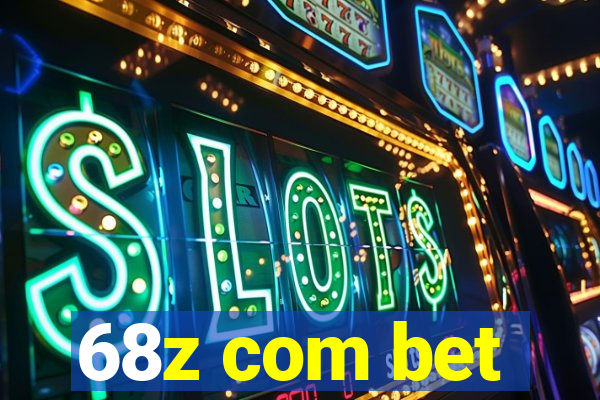 68z com bet