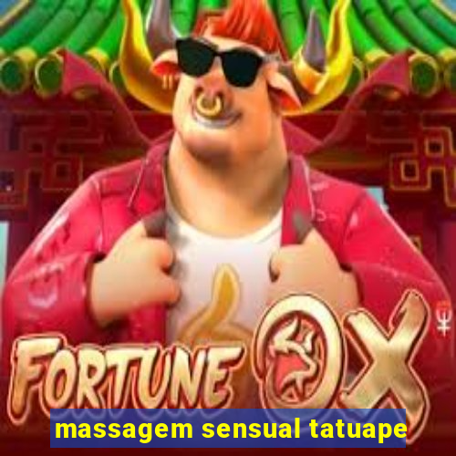 massagem sensual tatuape