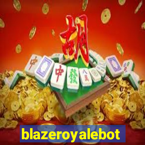 blazeroyalebot