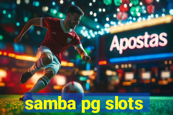 samba pg slots