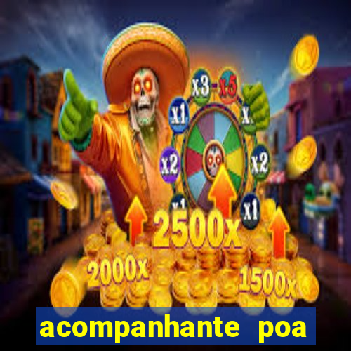 acompanhante poa zona sul