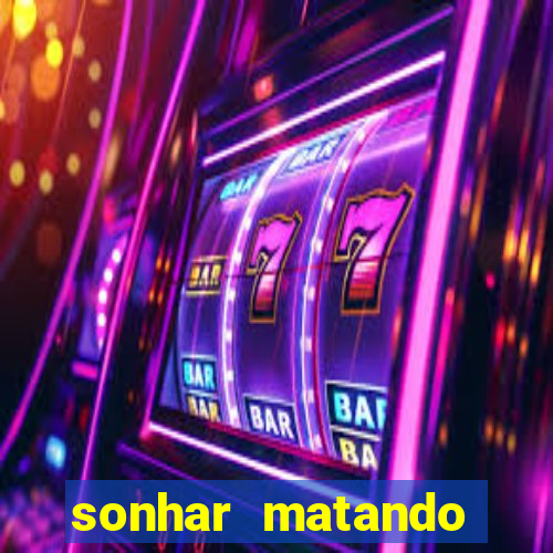 sonhar matando porco jogo do bicho