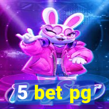 5 bet pg