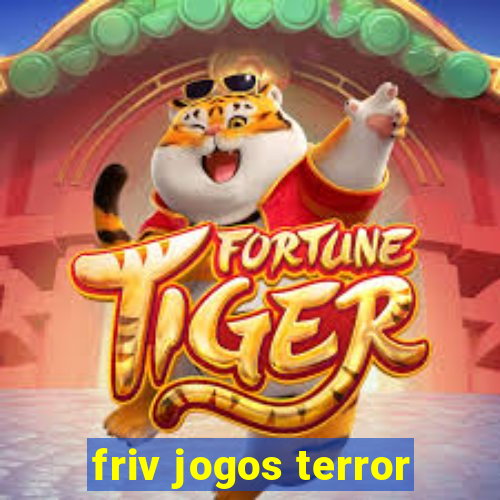 friv jogos terror