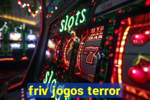 friv jogos terror