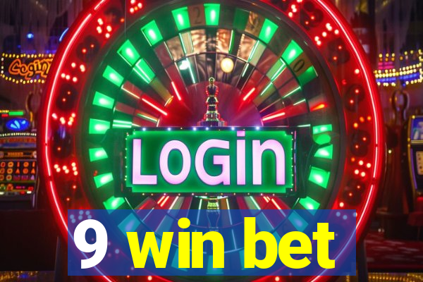 9 win bet