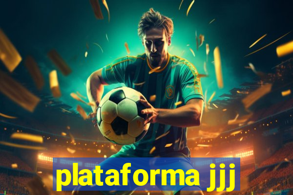 plataforma jjj