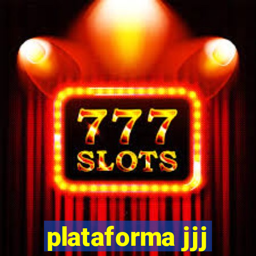 plataforma jjj