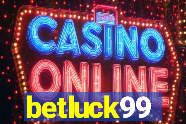 betluck99