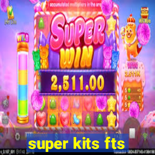 super kits fts