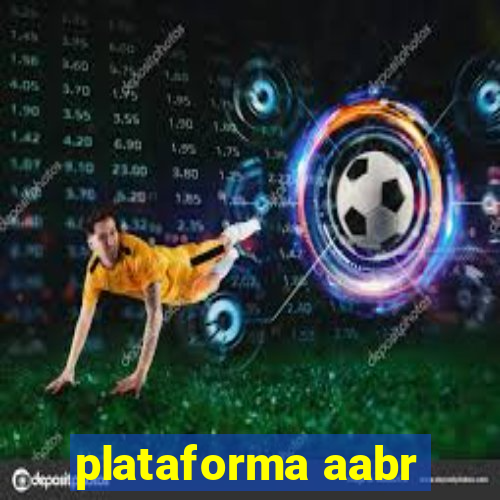 plataforma aabr