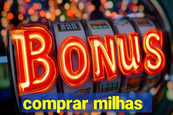 comprar milhas