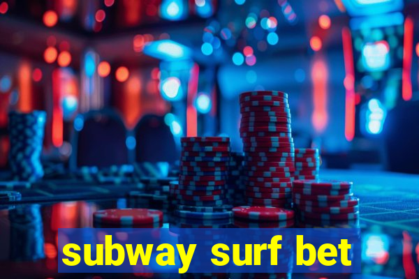 subway surf bet