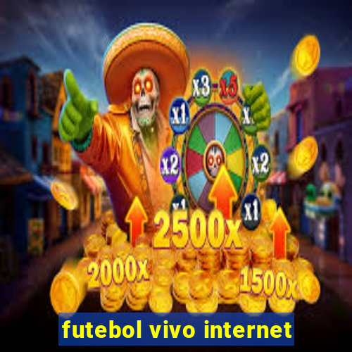 futebol vivo internet