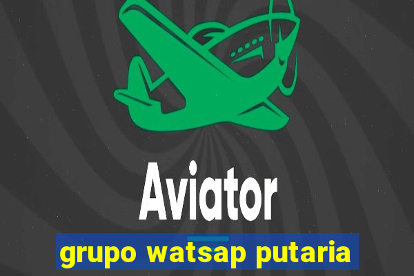 grupo watsap putaria