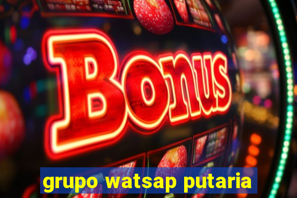 grupo watsap putaria