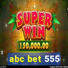 abc bet 555