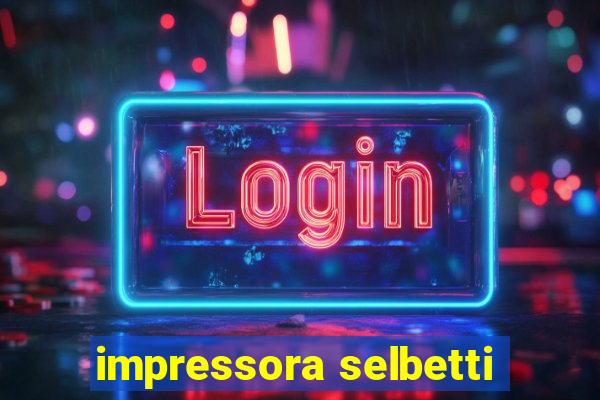 impressora selbetti