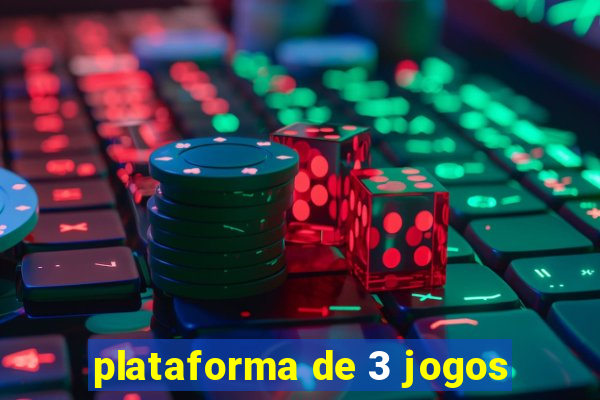 plataforma de 3 jogos