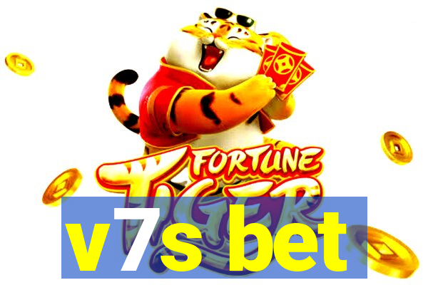 v7s bet