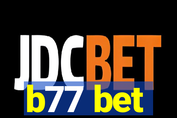 b77 bet