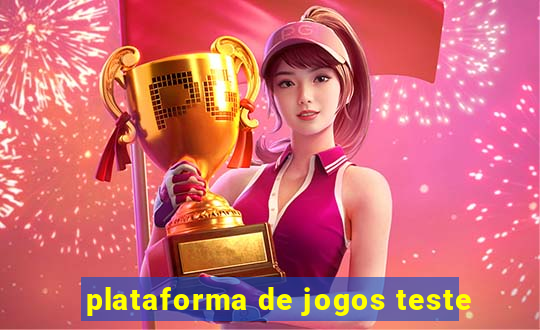 plataforma de jogos teste