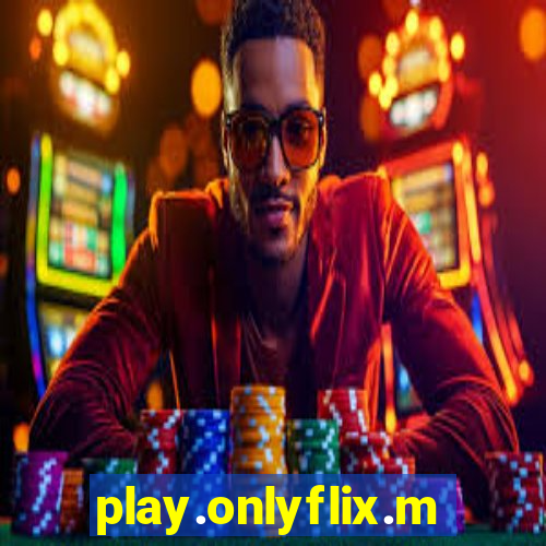 play.onlyflix.me