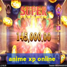 anime xp online