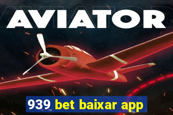 939 bet baixar app