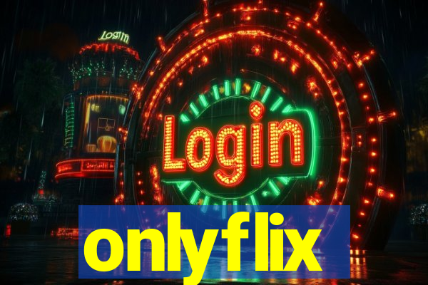 onlyflix